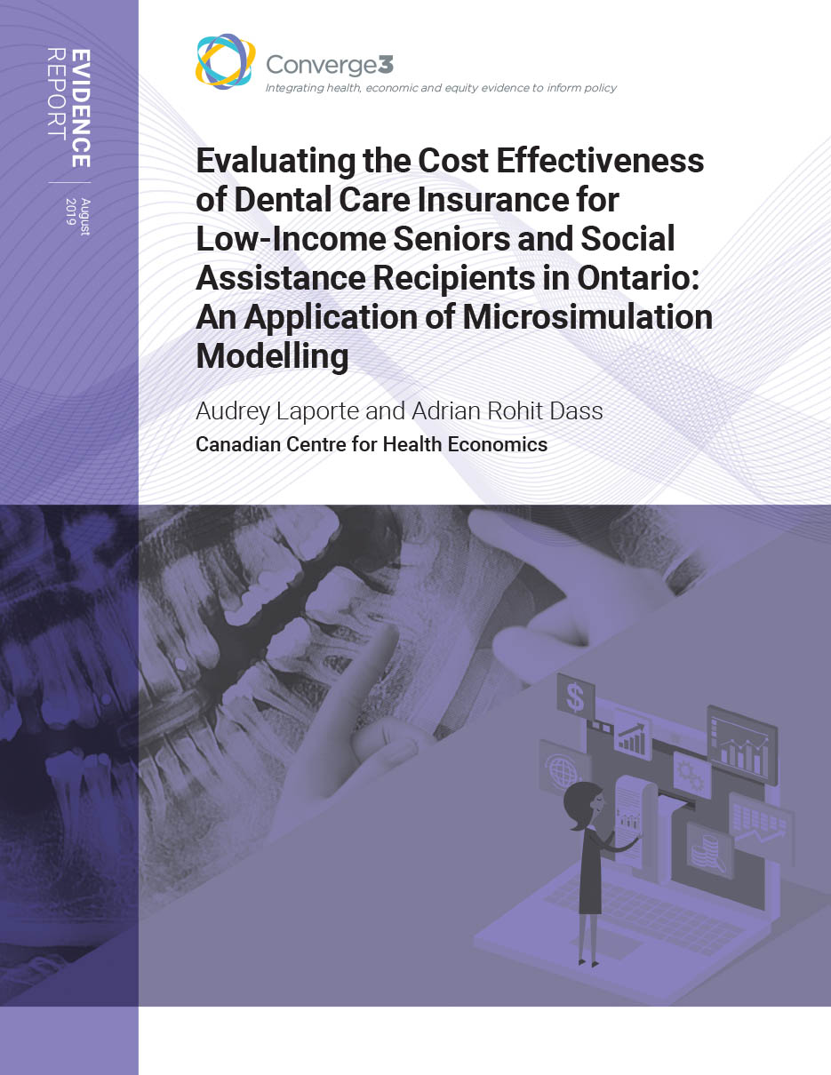 Publication Cover image for: Evaluating the Cost Effectiveness of Dental Care Insurance for Low-Income Seniors and Social Assistance Recipients in Ontario: An Application of Microsimulation Modelling 